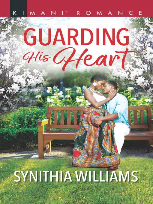 Title details for Guarding His Heart by Synithia Williams - Available